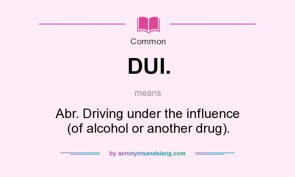 what does dui mean